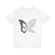 Inspirational Quote Tee, Motivational Shirt, Unisex Graphic T-Shirt, Gift for Her,Butterfly Love