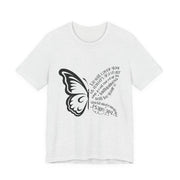 Inspirational Quote Tee, Motivational Shirt, Unisex Graphic T-Shirt, Gift for Her,Butterfly Love