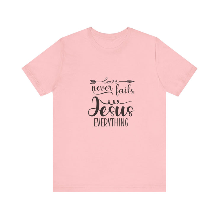 Inspirational Short Sleeve Tee - Love Never Fails, Christian Apparel, Faith-Based Gift,