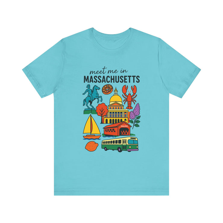 Meet Me in Massachusetts Tee - Unisex Jersey Short Sleeve Shirt, Massachusetts Travel T-Shirt, USA States Design