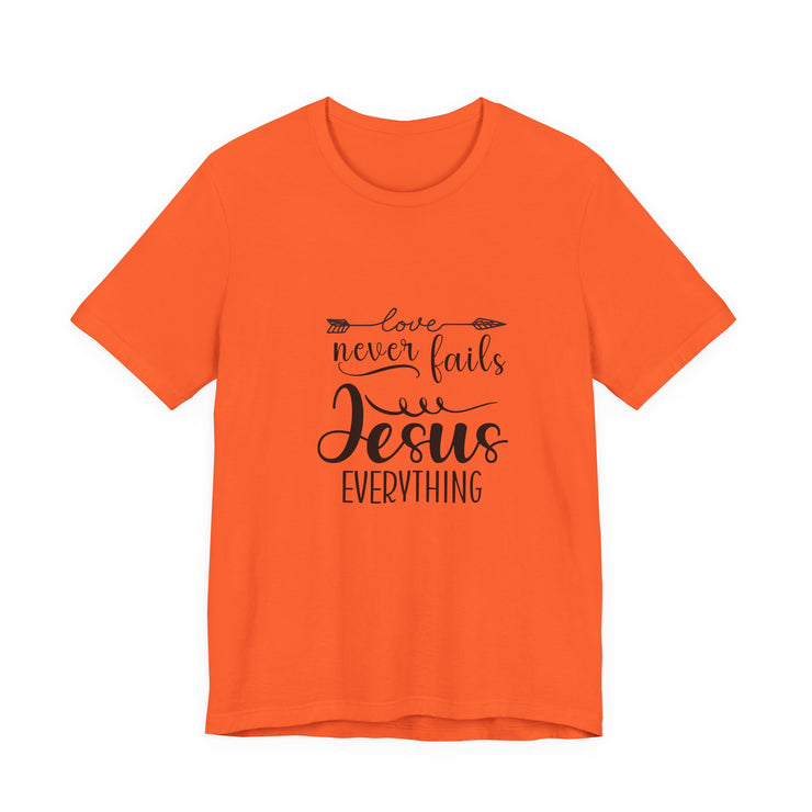 Inspirational Short Sleeve Tee - Love Never Fails, Christian Apparel, Faith-Based Gift,