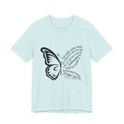 Inspirational Quote Tee, Motivational Shirt, Unisex Graphic T-Shirt, Gift for Her,Butterfly Love
