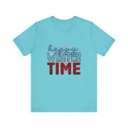 Happy Winter Time Tee, Unisex Winter T-Shirt, Cozy Seasonal Shirt, Gift for Winter Lovers, Casual Style Tee