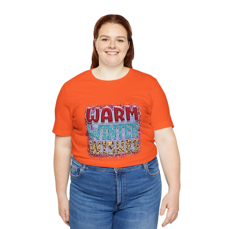 Warm Winter Wishes Tee, Unisex Short Sleeve Shirt, Cozy Winter Apparel, Holiday T-Shirt, Winter Fashion