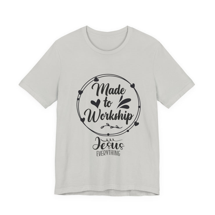 Christian Faith Tee - Made to Worship, Inspirational Shirt for Church, Faith-Based Gift, Bible Verse Apparel,