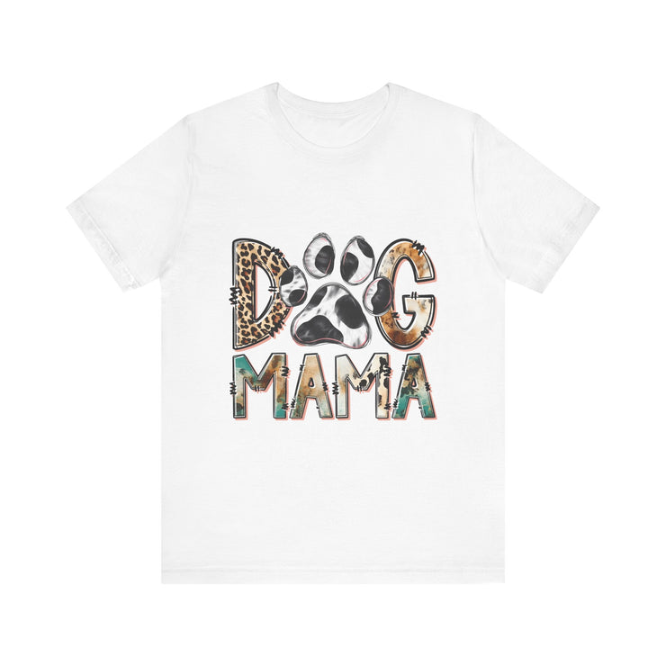 Dog Mama Tee, Unisex Short Sleeve Shirt, Perfect Gift for Dog Lovers, Casual Wear, Pet Mom Appreciation, Mothers Day