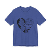 Heartfelt Floral Unisex Tee, Inspirational Shirt, Gift for Her, Motivational Apparel, Perfect for Birthdays, Everyday Wear