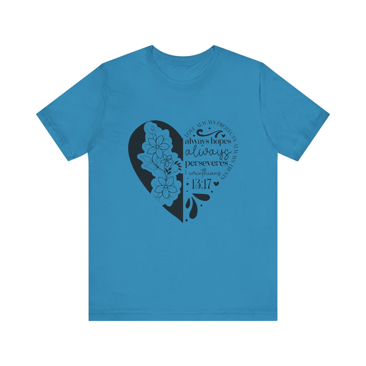 Heartfelt Floral Unisex Tee, Inspirational Shirt, Gift for Her, Motivational Apparel, Perfect for Birthdays, Everyday Wear