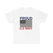 Proud U.S. Navy Unisex Heavy Cotton Tee, Veteran Gifts, Military Apparel, Patriotic Shirt, Independence Day, Memorial Day