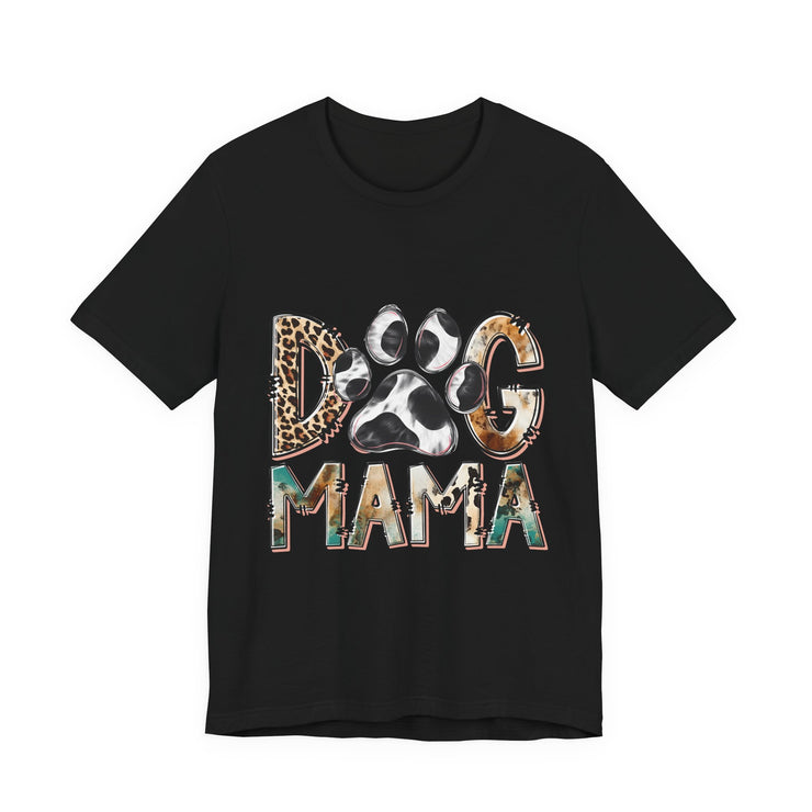 Dog Mama Tee, Unisex Short Sleeve Shirt, Perfect Gift for Dog Lovers, Casual Wear, Pet Mom Appreciation, Mothers Day