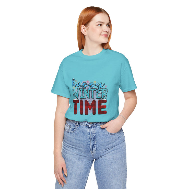 Happy Winter Time Tee, Unisex Winter T-Shirt, Cozy Seasonal Shirt, Gift for Winter Lovers, Casual Style Tee