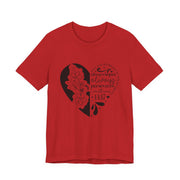 Heartfelt Floral Unisex Tee, Inspirational Shirt, Gift for Her, Motivational Apparel, Perfect for Birthdays, Everyday Wear