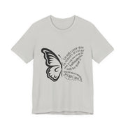 Inspirational Quote Tee, Motivational Shirt, Unisex Graphic T-Shirt, Gift for Her,Butterfly Love
