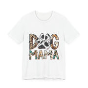 Dog Mama Tee, Unisex Short Sleeve Shirt, Perfect Gift for Dog Lovers, Casual Wear, Pet Mom Appreciation, Mothers Day