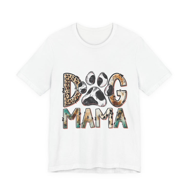 Dog Mama Tee, Unisex Short Sleeve Shirt, Perfect Gift for Dog Lovers, Casual Wear, Pet Mom Appreciation, Mothers Day