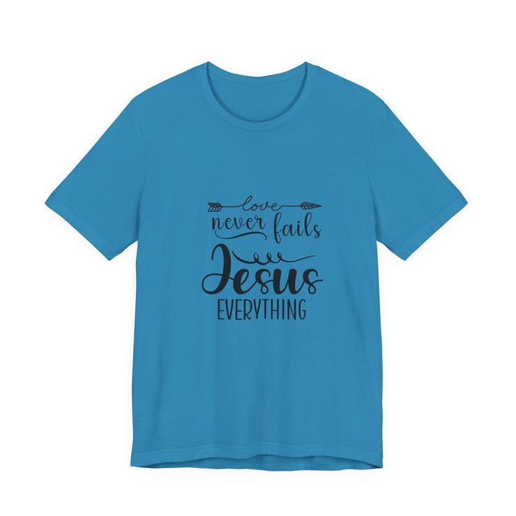 Inspirational Short Sleeve Tee - Love Never Fails, Christian Apparel, Faith-Based Gift,