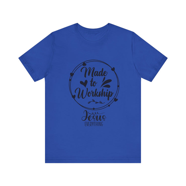 Christian Faith Tee - Made to Worship, Inspirational Shirt for Church, Faith-Based Gift, Bible Verse Apparel,