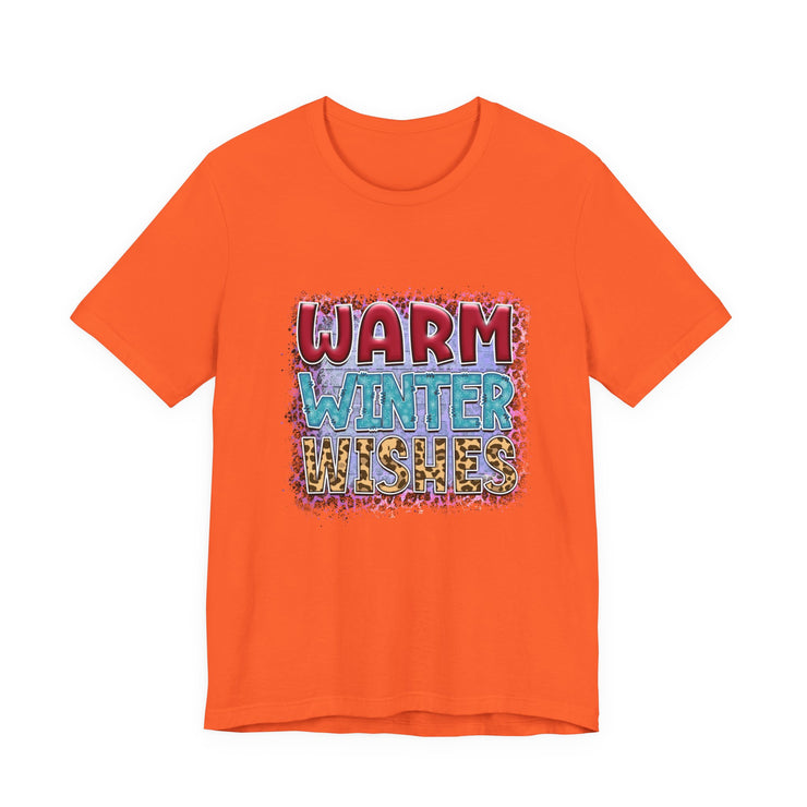 Warm Winter Wishes Tee, Unisex Short Sleeve Shirt, Cozy Winter Apparel, Holiday T-Shirt, Winter Fashion