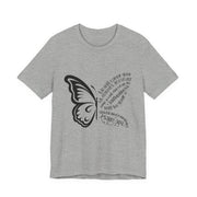 Inspirational Quote Tee, Motivational Shirt, Unisex Graphic T-Shirt, Gift for Her,Butterfly Love