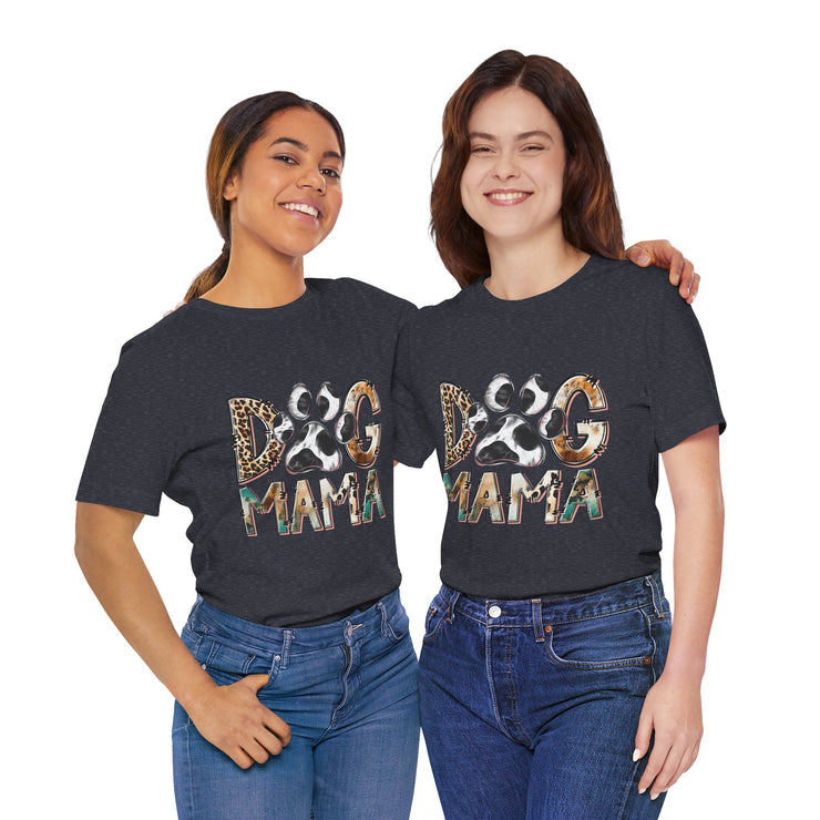 Dog Mama Tee, Unisex Short Sleeve Shirt, Perfect Gift for Dog Lovers, Casual Wear, Pet Mom Appreciation, Mothers Day