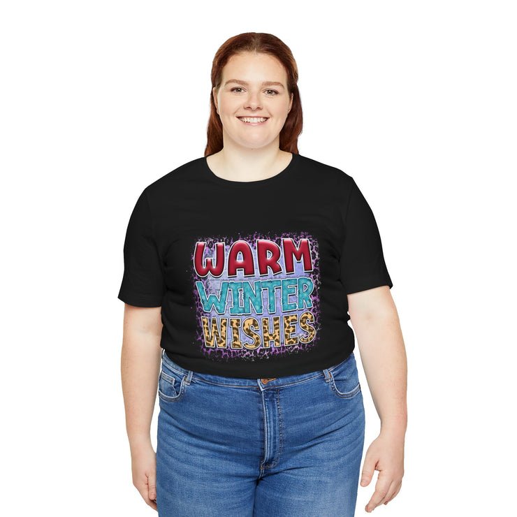 Warm Winter Wishes Tee, Unisex Short Sleeve Shirt, Cozy Winter Apparel, Holiday T-Shirt, Winter Fashion