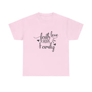 Faith, Hope, Love Family Tee - Unisex Heavy Cotton Shirt for Family Gatherings, Gifts, Celebrations, Casual Wear