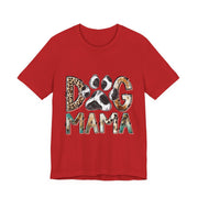 Dog Mama Tee, Unisex Short Sleeve Shirt, Perfect Gift for Dog Lovers, Casual Wear, Pet Mom Appreciation, Mothers Day