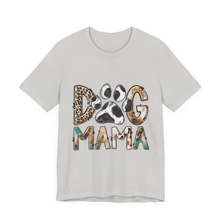 Dog Mama Tee, Unisex Short Sleeve Shirt, Perfect Gift for Dog Lovers, Casual Wear, Pet Mom Appreciation, Mothers Day